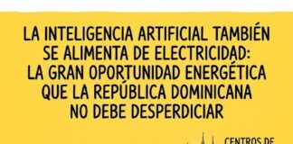 La inteligencia artificial también se alimenta de electricidad: la gran oportunidad energética que la República Dominicana no debe desperdiciar